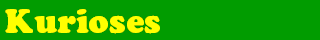 Kurioses